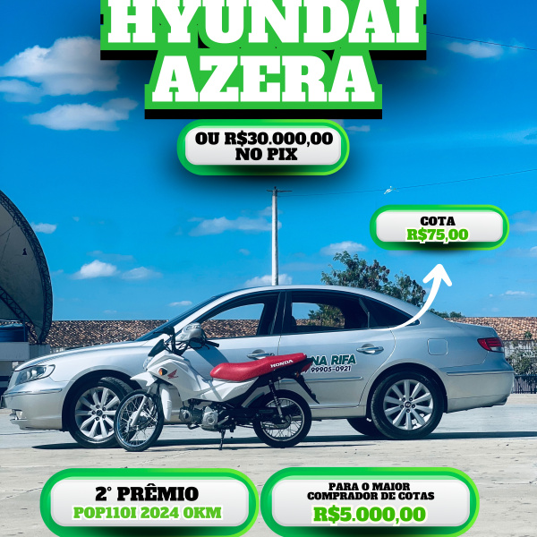 MUDANÇA DE VIDA - HYUNDAI AZERA + POP110i 